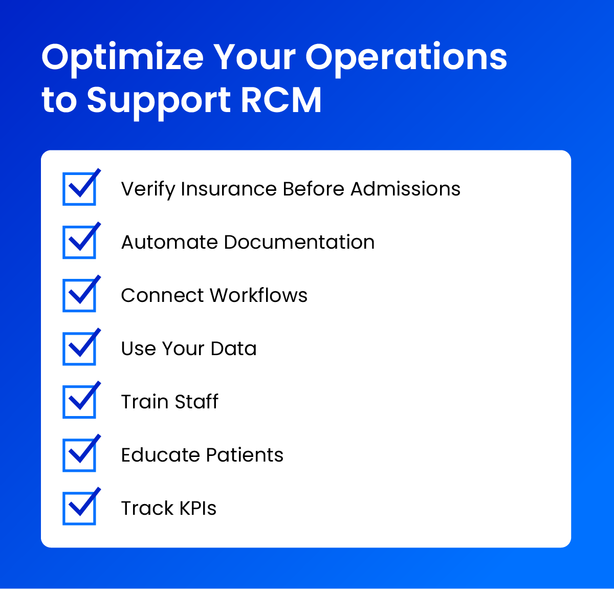 Infographic titled ‘Optimize Your Operations to Support RCM’ listing steps: verify insurance before admissions, automate documentation, connect workflows, use data, train staff, educate patients, and track KPIs, each with a blue checkmark.